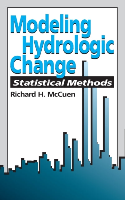 Book cover of: Modeling Hydrologic Change. By: Richard H. McCuen