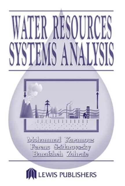 Book cover of: Water Resources Systems Analysis. By: Mohammad Karamouz