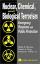 Book cover of: Nuclear, Chemical, and Biological Terrorism. By: Mark E. Byrnes