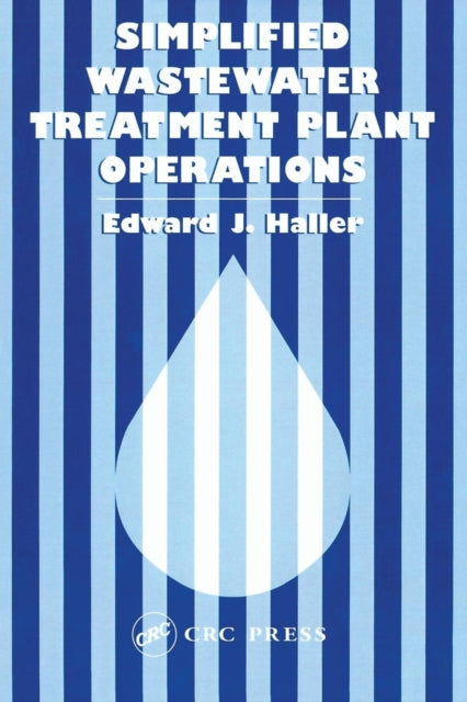 Book cover of: Simplified Wastewater Treatment Plant Operations