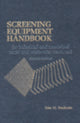 Book cover of: Screening Equipment Handbook. By: Thomas M. Pankratz