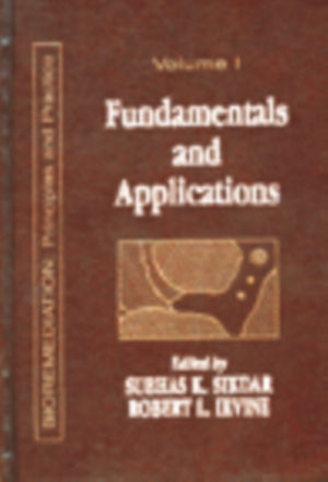 Fundamentals and Applications of Bioremediation