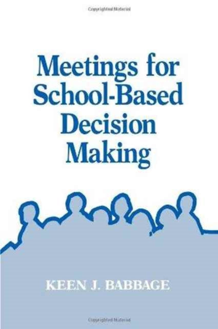 Book cover of: Meetings for School-Based Decision Making