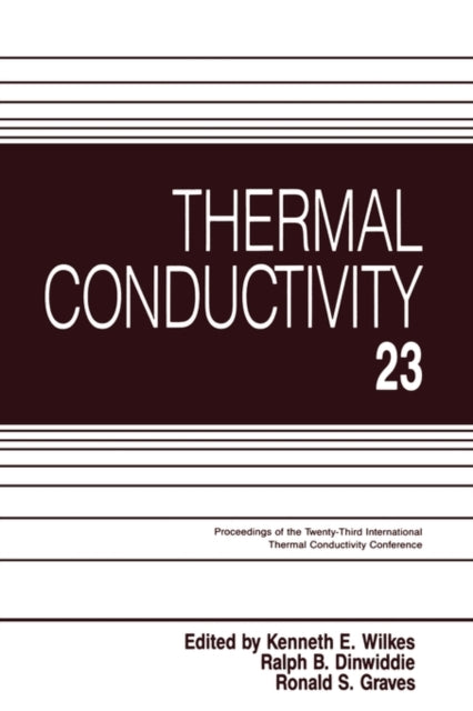 Book cover of: Thermal Conductivity 23