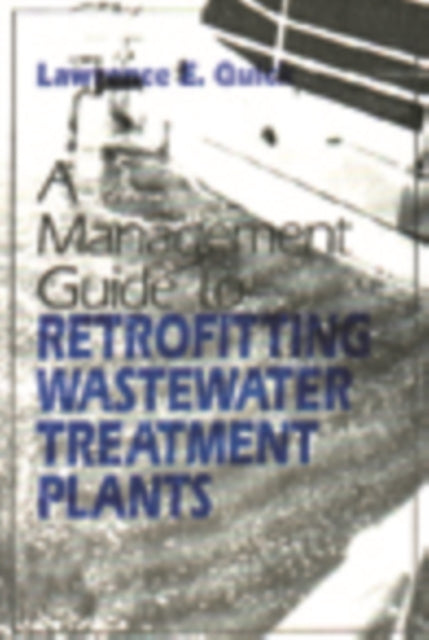Book cover of: Management Guide to Retrofitting Wastewater Treatment Plants