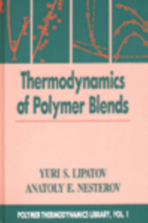 Thermodynamics of Polymer Blends, Volume I
