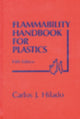 Book cover of: Flammability Handbook for Plastics