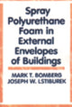 Book cover of: Spray Polyurethane Foam in External Envelopes of Buildings