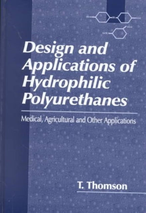 Design and Applications of Hydrophilic Polyurethanes