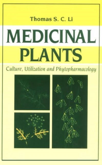 Book cover of: Medicinal Plants. By: Thomas S.C. Li