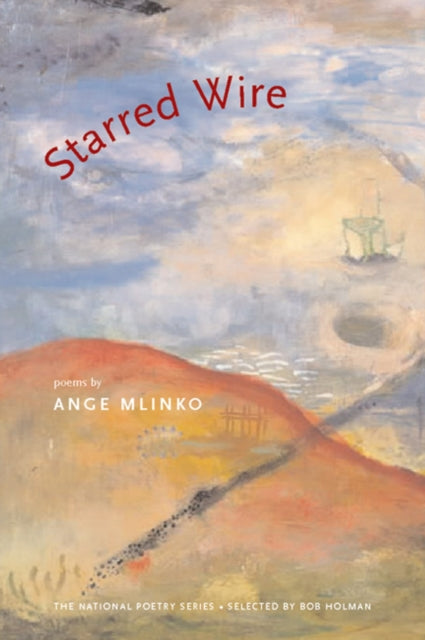 Book cover of: Starred Wire. By: Ange Mlinko