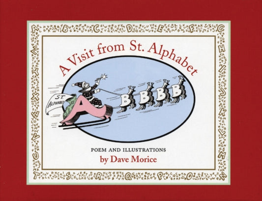Book cover of: Visit from St. Alphabet. By: Dave Morice