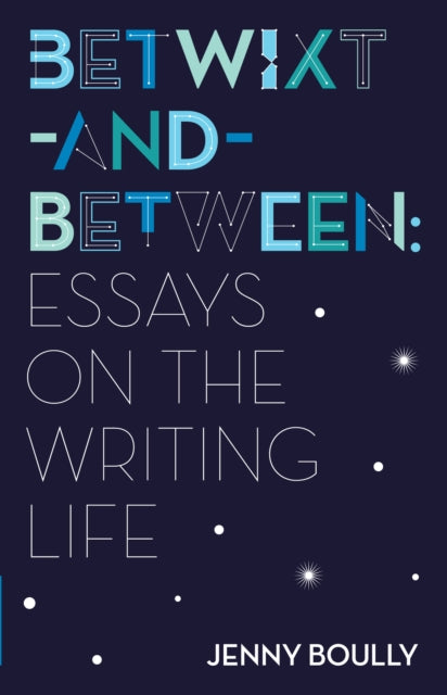 Book cover of: Betwixt-and-Between. By: Jenny Boully
