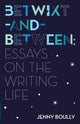 Book cover of: Betwixt-and-Between. By: Jenny Boully