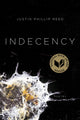 Book cover of: Indecency. By: Justin Phillip Reed