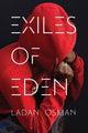 Book cover of: Exiles of Eden. By: Ladan Osman