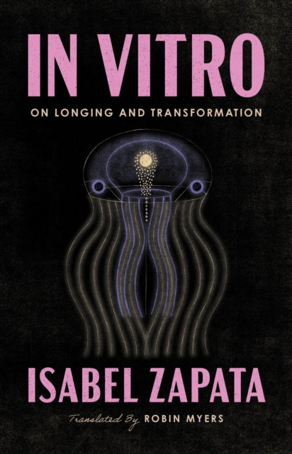 Book cover of: In Vitro. By: Isabel Zapata
