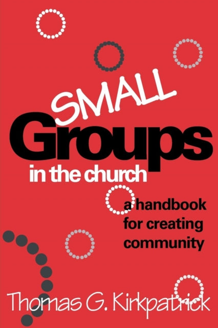 Book cover of: Small Groups in the Church
