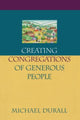 Book cover of: Creating Congregations of Generous People. By: Michael Durall