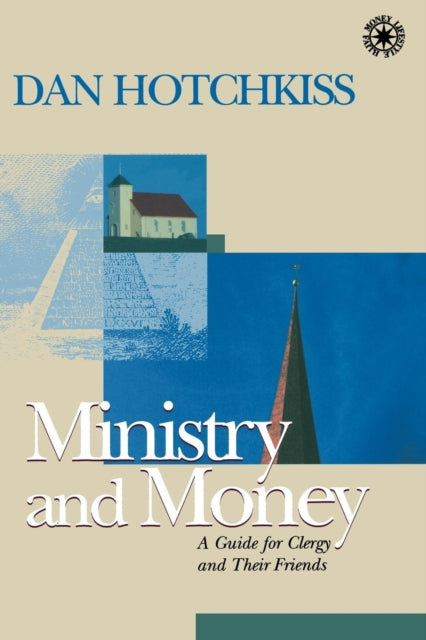 Book cover of: Ministry and Money. By: Dan, Hotchkiss