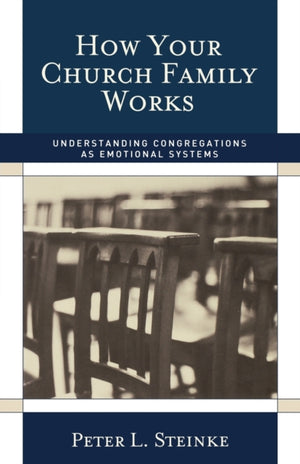 How Your Church Family Works