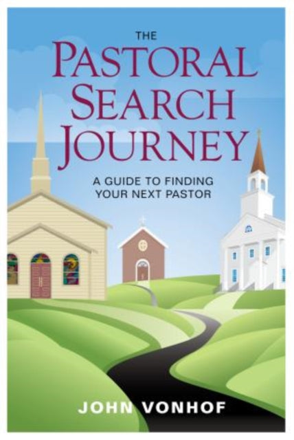 Book cover of: Pastoral Search Journey. By: John Vonhof