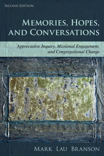 Book cover of: Memories, Hopes, and Conversations. By: Mark Lau Branson