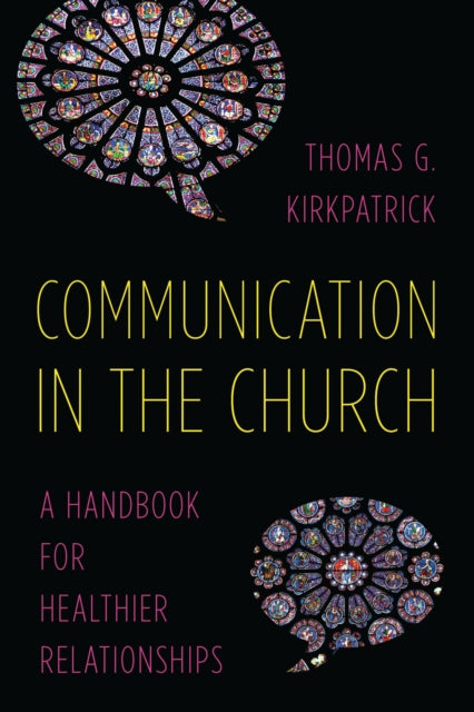 Book cover of: Communication in the Church. By: Thomas G. Kirkpatrick