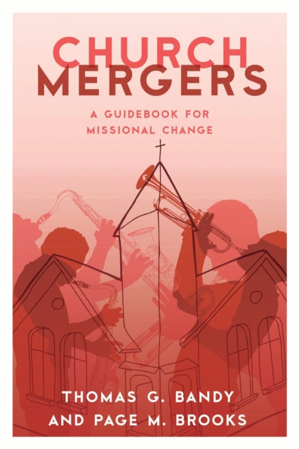 Book cover of: Church Mergers. By: Thomas G. Bandy