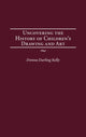 Book cover of: Uncovering the History of Children's Drawing and Art. By: Donna Darling Kelly