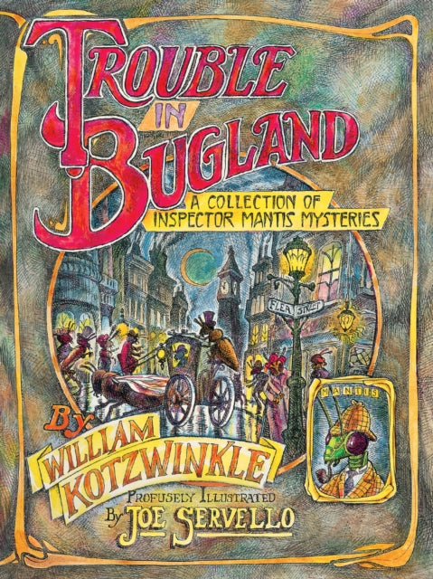 Book cover of: Trouble in Bugland. By: William Kotzwinkle