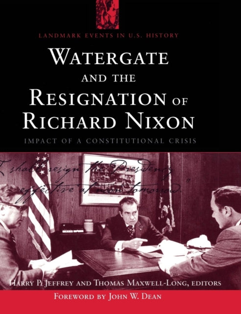 Book cover of: Watergate and the Resignation of Richard Nixon