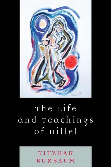 Book cover of: Life and Teachings of Hillel