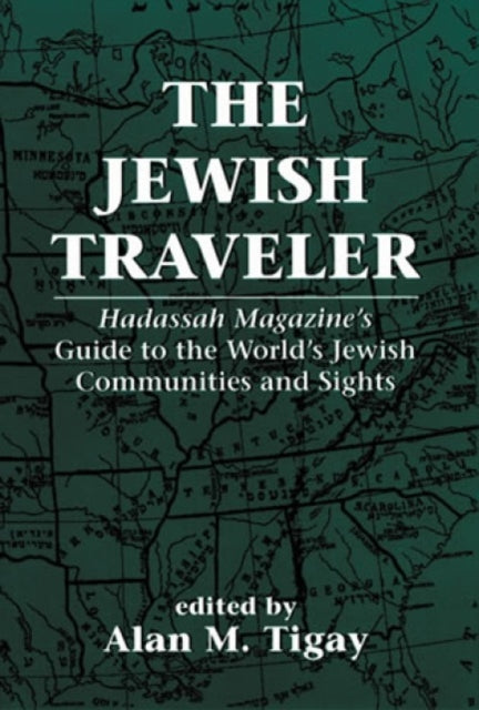 Book cover of: Jewish Traveler. By: Alan M. Tigay