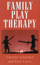 Book cover of: Family Play Therapy