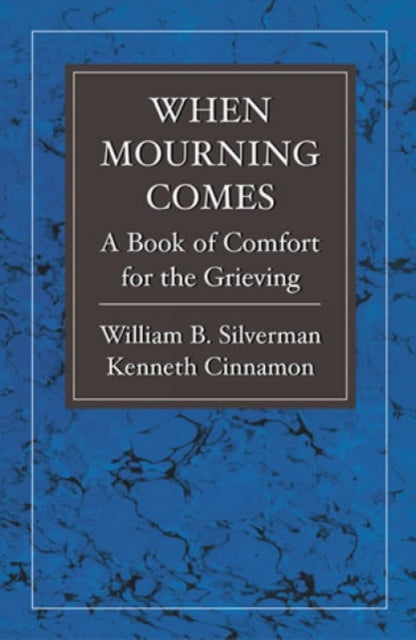Book cover of: When Mourning Comes. By: William B. Silverman