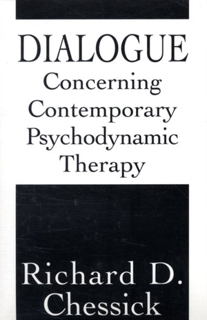 Dialogue Concerning Contemporary Psychodynamic Therapy