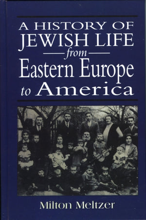 History of Jewish Life from Eastern Europe to America