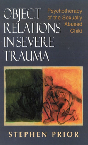 Object Relations in Severe Trauma