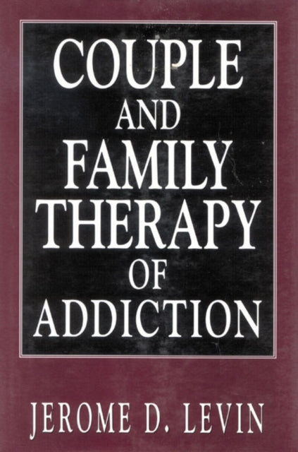 Book cover of: Couple and Family Therapy of Addiction
