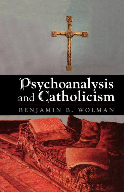 Book cover of: Psychoanalysis and Catholicism