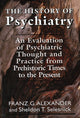 Book cover of: History of Psychiatry. By: Allexander Franz G.