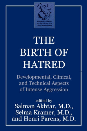 The Birth of Hatred