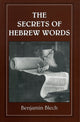 Book cover of: Secrets of Hebrew Words. By: Benjamin Blech