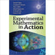 Book cover of: Experimental Mathematics in Action. By: David H. Bailey