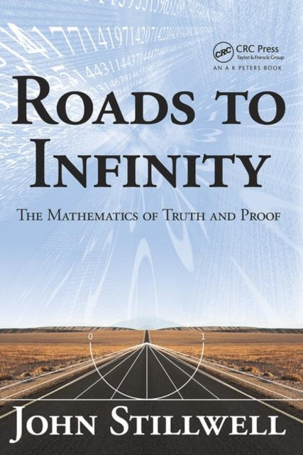 Book cover of: Roads to Infinity. By: John C. Stillwell