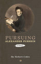 Book cover of: Pursuing Alexander Pushkin