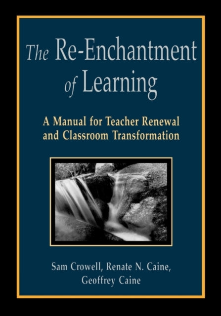 Book cover of: Re-Enchantment of Learning. By: Sam Crowell