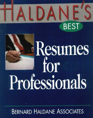 Haldane's Best Resumes for Professionals