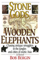 Book cover of: Stone Gods, Wooden Elephants